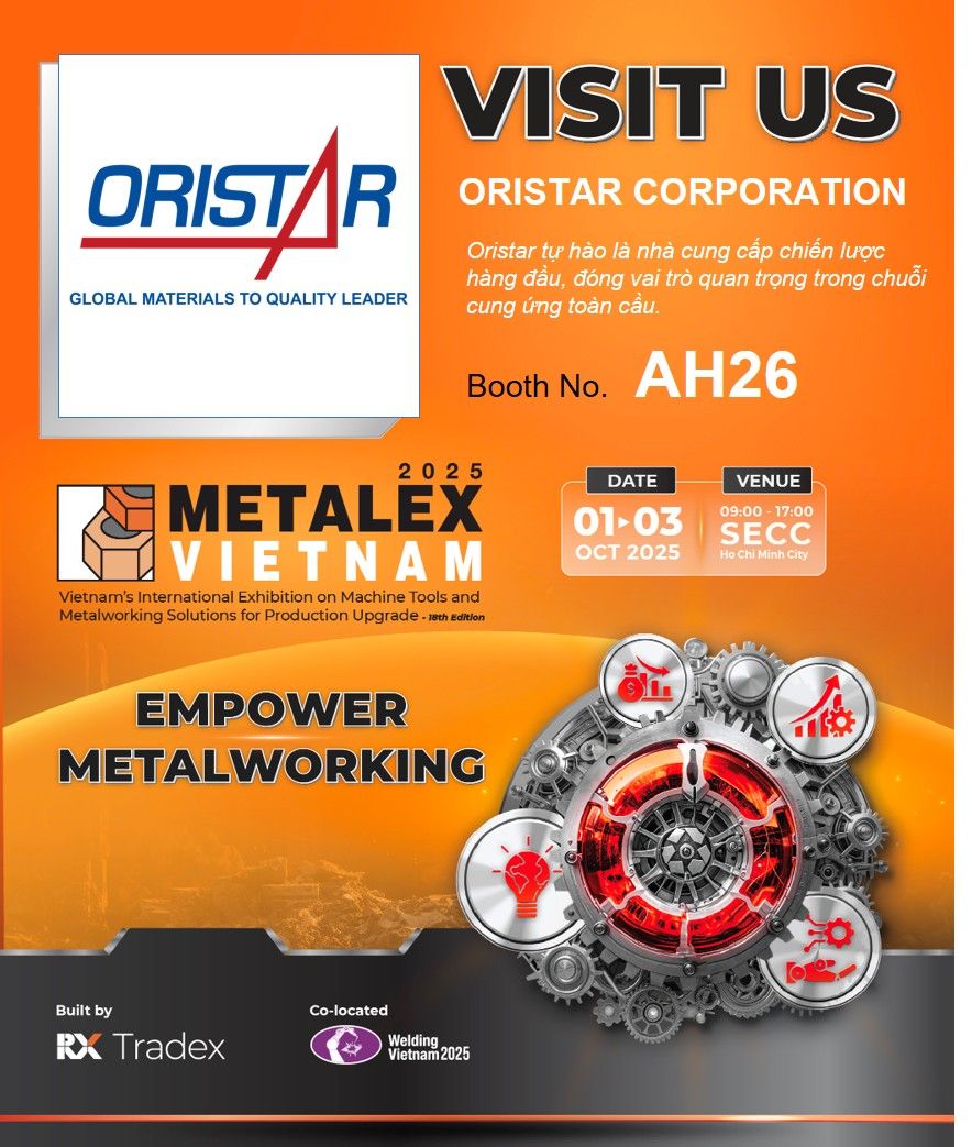 THAM QUAN GIAN HÀNG VÀ KẾT NỐI VỚI ORISTAR COPORATION TẠI TRIỂN LÃM METALEX VIETNAM 2025