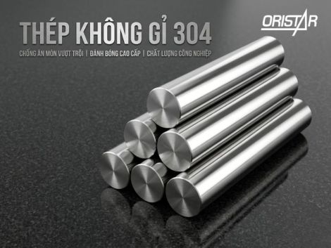 Thép Không Gỉ 304: Tính Chất, Ứng Dụng & Báo Giá Mới Nhất 2026